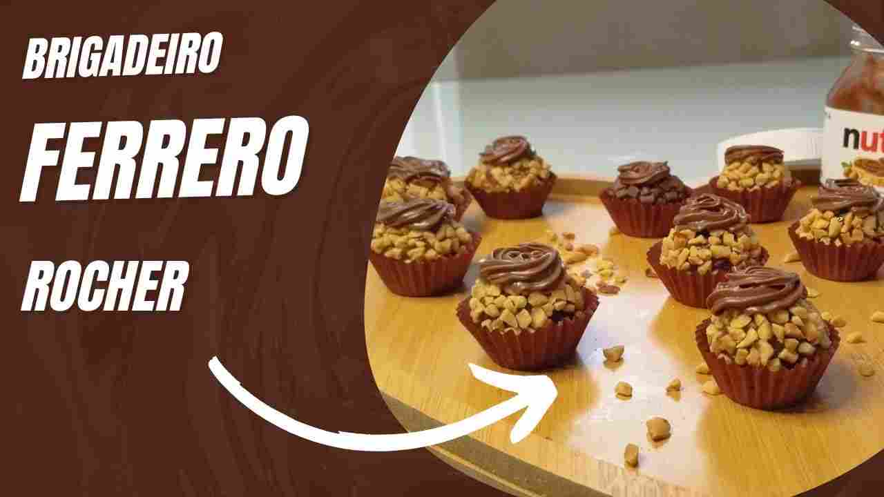 Brigadeiro Ferrero Rocher ,o Mais Pedido nas Vendas Receita Completa