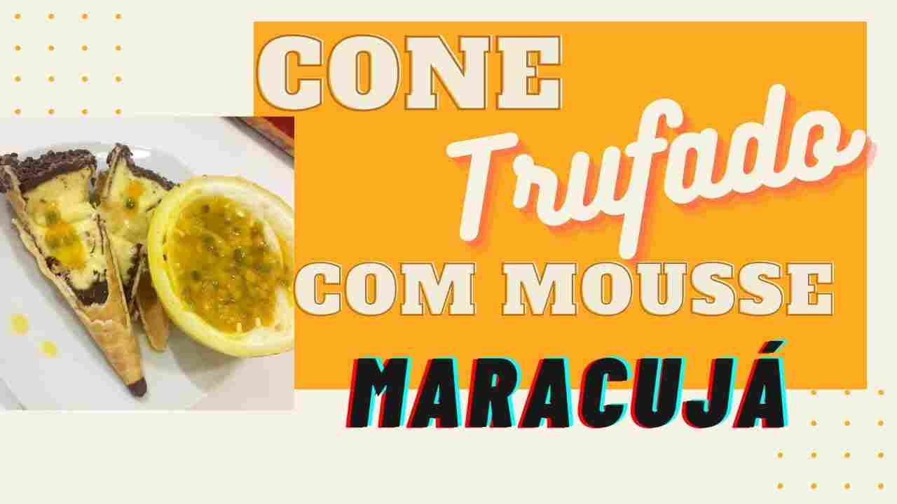 Cone Trufado com Mousse de Maracujá