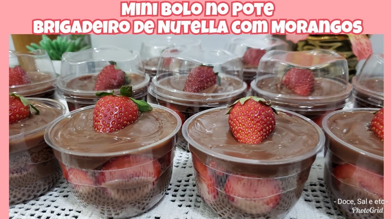 Mini Bolo no Pote de Morango com Brigadeiro de Nutella