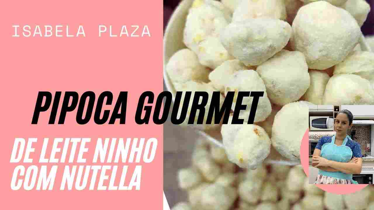 A Pipoca de Leite Ninho com Nutella Mais Deliciosa que Já Viu!!